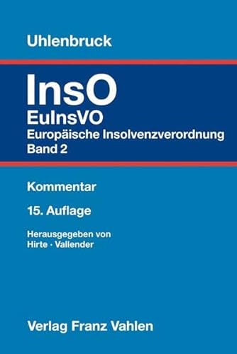 Insolvenzordnung Band 2: EuInsVO: Kommentar von Vahlen