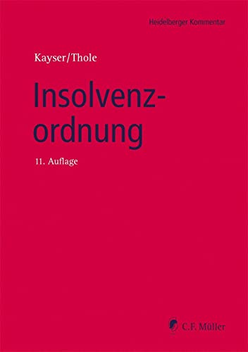 Insolvenzordnung: Kommentar von C.F. Müller