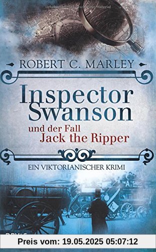 Inspector Swanson und der Fall Jack the Ripper: Ein viktorianischer Krimi