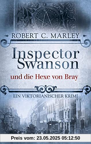 Inspector Swanson und die Hexe von Bray: Ein viktorianischer Krimi