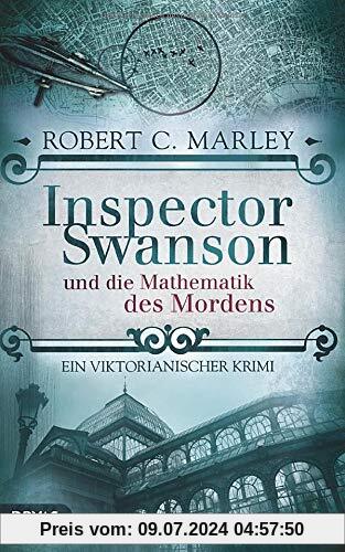 Inspector Swanson und die Mathematik des Mordens: Ein viktorianischer Krimi (Baker Street Bibliothek)