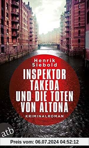 Inspektor Takeda und die Toten von Altona: Kriminalroman