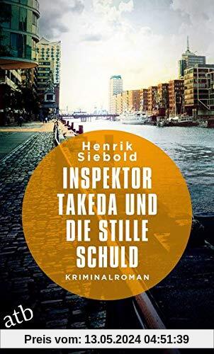 Inspektor Takeda und die stille Schuld: Kriminalroman (Inspektor Takeda ermittelt, Band 5)