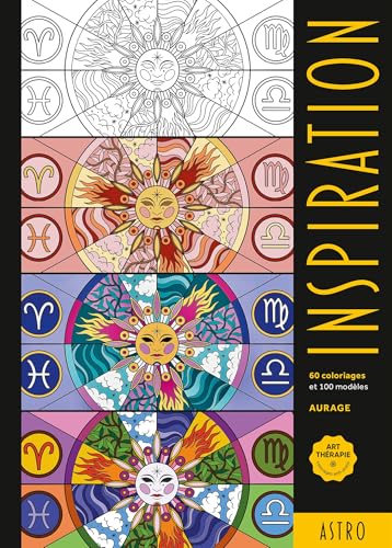 Inspiration Astro: 60 coloriages et 100 modèles
