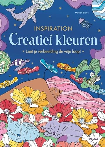 Inspiration - Creatief kleuren: Laat je verbeelding de vrije loop! von Zuidnederlandse Uitgeverij (ZNU)
