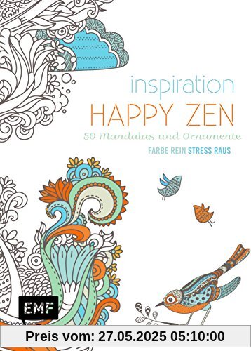 Inspiration Happy Zen (Ausmalbuch für Erwachsene): 50 fröhliche Motive und Ornamente kolorieren