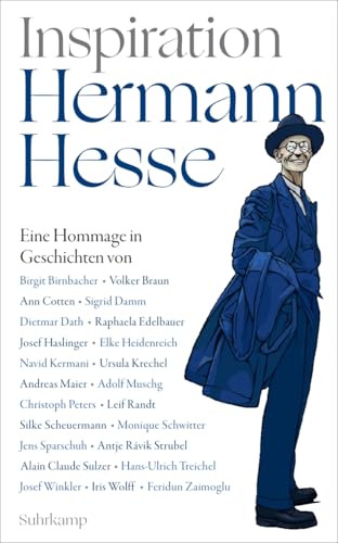 Inspiration Hermann Hesse: Eine Hommage in Geschichten von Dietmar Dath, Elke Heidenreich, Navid Kermani, Andreas Maier, Monique Schwitter, Antje Rávic Strubel u. v. a. (suhrkamp taschenbuch) von Suhrkamp Verlag AG