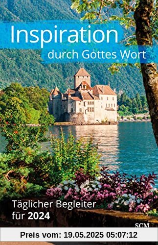 Inspiration durch Gottes Wort 2024: Täglicher Begleiter für 2024