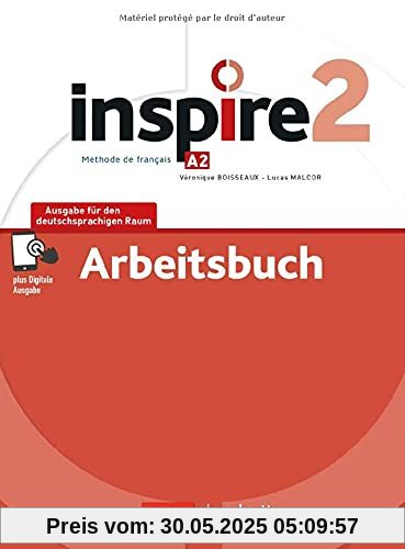 Inspire 2 - Ausgabe für den deutschsprachigen Raum, m. 1 Buch, m. 1 Beilage: Arbeitsbuch mit Audios online und Code