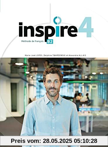 Inspire 4 livre de l'élève + audio/vidéo + Parcours digital: Livre de l'élève. Avec Transcriptions et Corrigés