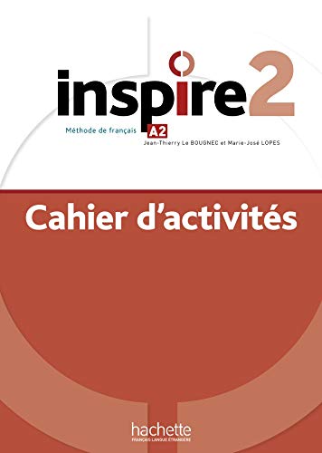 Inspire: Cahier d'activites 2 + audio MP3 von HACHETTE FLE