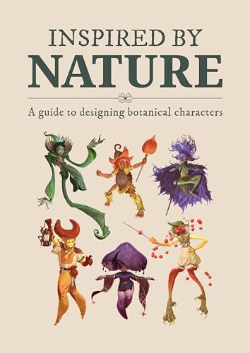 Inspired By Nature: Designing botanical characters von 3DTotal Publishing