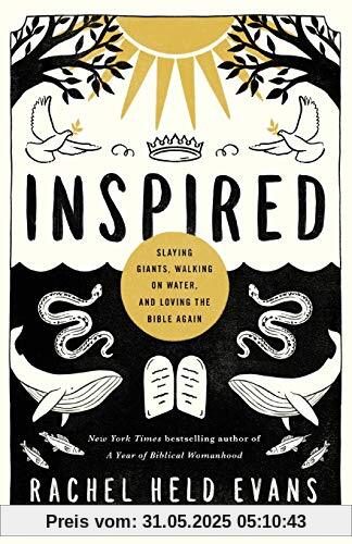 Inspired: Slaying Giants, Walking on Water, and Loving the Bible Again (series_title)
