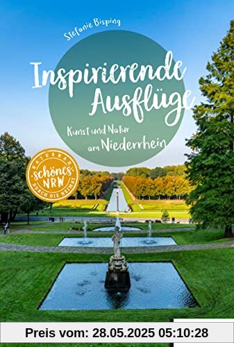 Inspirierende Ausflüge: Kunst und Natur am Niederrhein