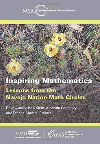 Inspiring Mathematics: Lessons from the Navajo Nation Math Circles (Mathematical Circles Library, 24) von American Mathematical Society