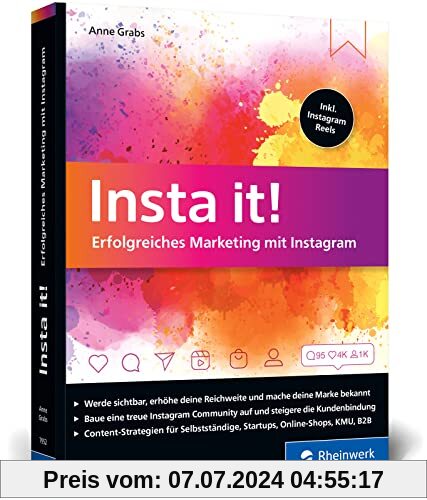 Insta it!: Erfolgreiches Marketing mit Instagram. Das Online-Marketing-Handbuch für Instagram. Inkl. Visual Storytelling und Ads-Kampagnen