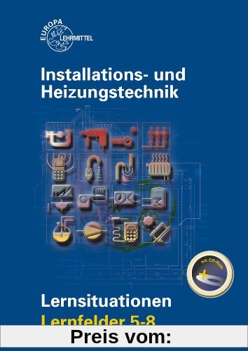 Installations- und Heizungstechnik Lernsituationen LF 5-8