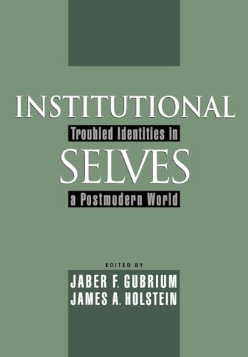 Institutional Selves: Troubled Identities in a Postmodern World von Oxford University Press