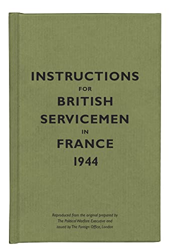 Instructions for British Servicemen in France, 1944 (Instructions for Servicemen S.)