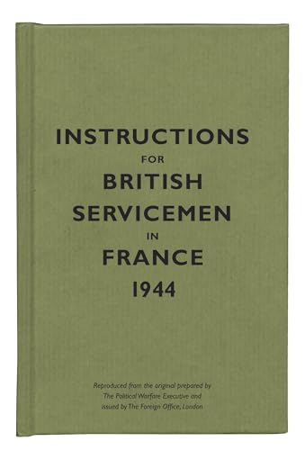 Instructions for British Servicemen in France, 1944 (Instructions for Servicemen S.)