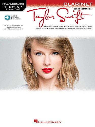 Instrumental Play-Along: Taylor Swift -Play-Along For Clarinet- (Book & Audio Online): Songbook, Play-Along, Download (Audio) für Klarinette (Hal Leonard Instrumental Play-along)