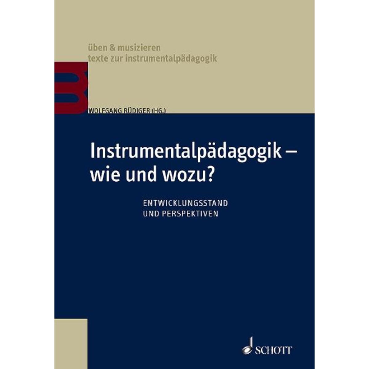 Instrumentalpädagogik - wie und wozu? Instrumentalpädagogik - wie und wozu? von Schott Music