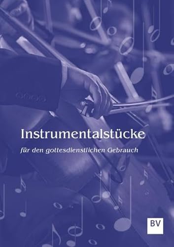 Instrumentalstücke: für den gottesdienstlichen Gebrauch