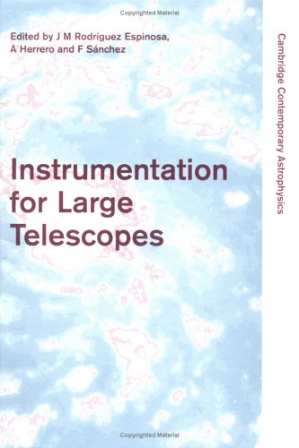 Instrumentation for Large Telescopes (Cambridge Contemporary Astrophysics) von Cambridge University Press