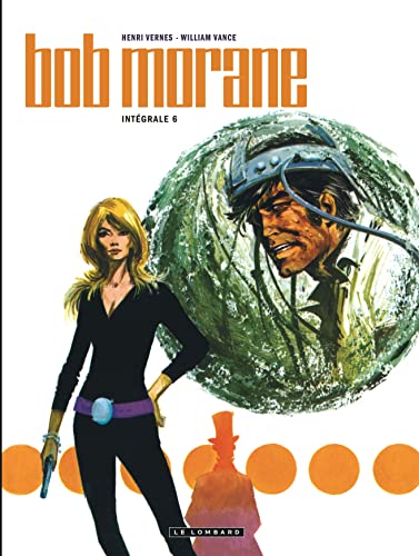 Intégrale Bob Morane nouvelle version - Tome 6 von LOMBARD