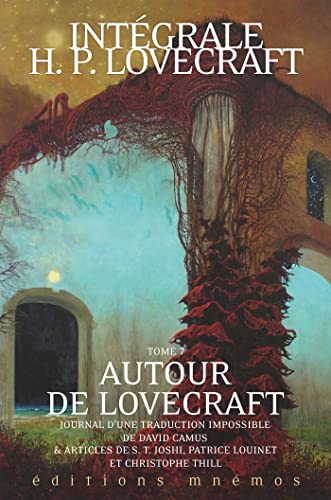 Intégrale Lovecraft tome 7 : Autour de Lovecraft