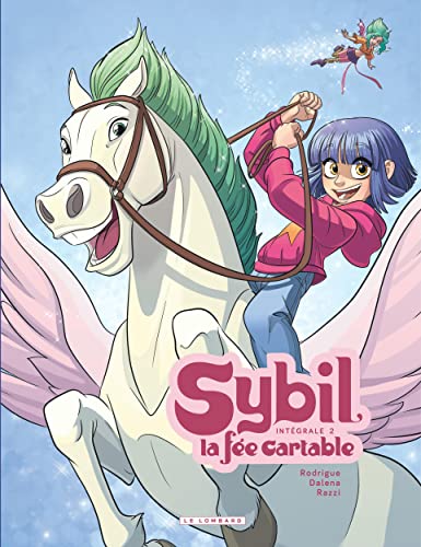 Intégrale Sybil, la Fée cartable - Tome 2 von LOMBARD