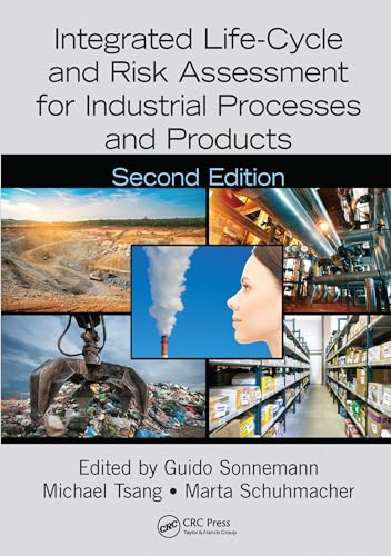 Integrated Life-Cycle and Risk Assessment for Industrial Processes and Products (Advanced Methods in Resource & Waste Management) von CRC Press