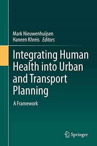 Integrating Human Health into Urban and Transport Planning: A Framework