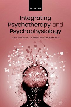 Integrating Psychotherapy and Psychophysiology (eBook, ePUB) von Oxford University Press