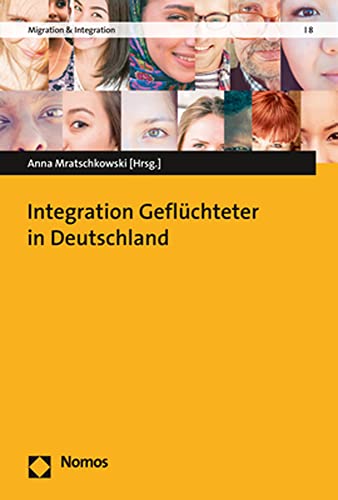 Integration Geflüchteter in Deutschland (Migration & Integration)