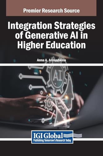 Integration Strategies of Generative AI in Higher Education von IGI Global