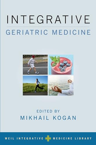 Integrative Geriatric Medicine (Weil Integrative Medicine Library) von Oxford University Press, USA