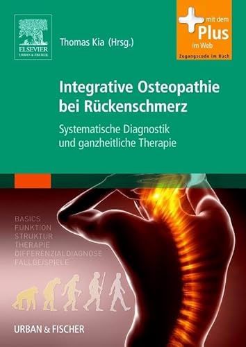 Osteopathie und Rückenschmerz: Systematische Diagnostik und ganzheitliche Therapie - mit Zugang zum Elsevier-Portal