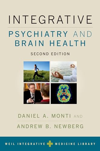 Integrative Psychiatry and Brain Health (Weil Integrative Medicine Library) von Oxford University Press