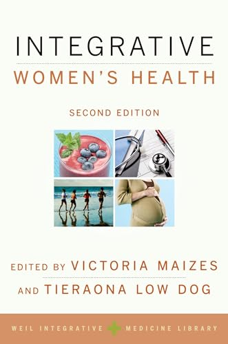 Integrative Women's Health (Revised) (Weil Integrative Medicine Library) von Oxford University Press