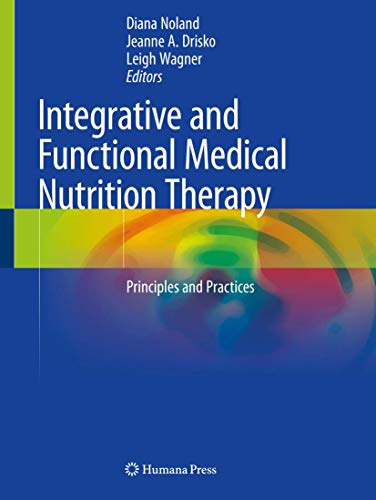 Integrative and Functional Medical Nutrition Therapy: Principles and Practices von Humana