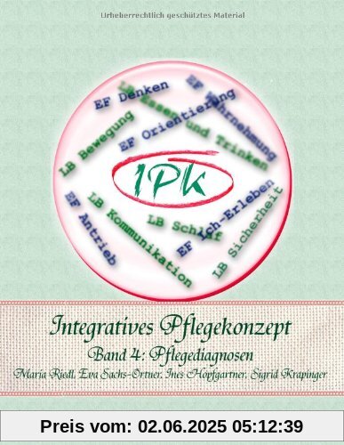 Integratives Pflegekonzept: Band 4: Pflegediagnosen