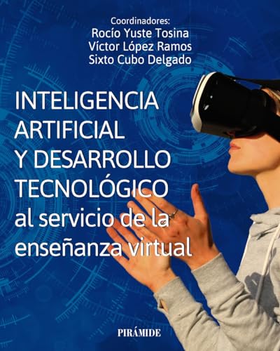 Inteligencia artificial y desarrollo tecnológico al servicio de la enseñanza virtual (Psicología) von Ediciones Pirámide