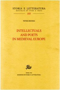 Intellectuals and poets in medieval Europe (Storia e letteratura) von STORIA E LETTERATURA