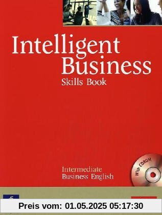 Intelligent Business Intermediate Skills Book with CD-ROM: Intermediate Skills Book and CD-Rom Pack Intelligent Business Intermediate Skills Book with CD-ROM: Intermediate Skills Book and CD-Rom Pack
