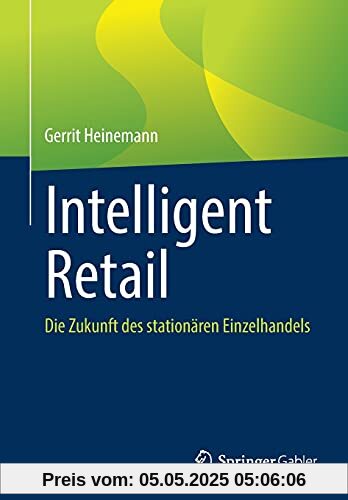 Intelligent Retail: Die Zukunft des stationären Einzelhandels