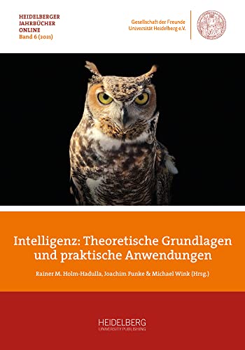 Intelligenz – Theoretische Grundlagen und praktische Anwendungen (Heidelberger Jahrbücher Online) von Heidelberg University Publishing