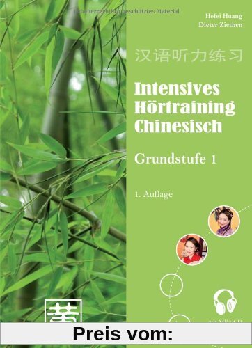 Intensives Hörtraining Chinesisch: Grundstufe 1