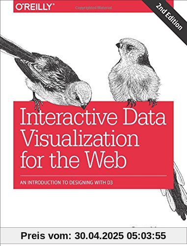 Interactive Data Visualization for the Web: An Introduction to Designing with D3