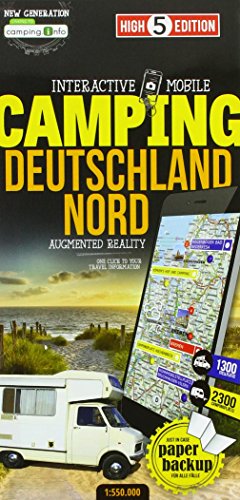 Interactive Mobile CAMPINGMAP Deutschland Nord: Campingkarte Deutschland Nord 1:550 000: New Generation. Campingkarte. 1300 Stellplätze, 2300 Campingplätze (High 5 Edition CAMPING Collection) von High 5 Edition